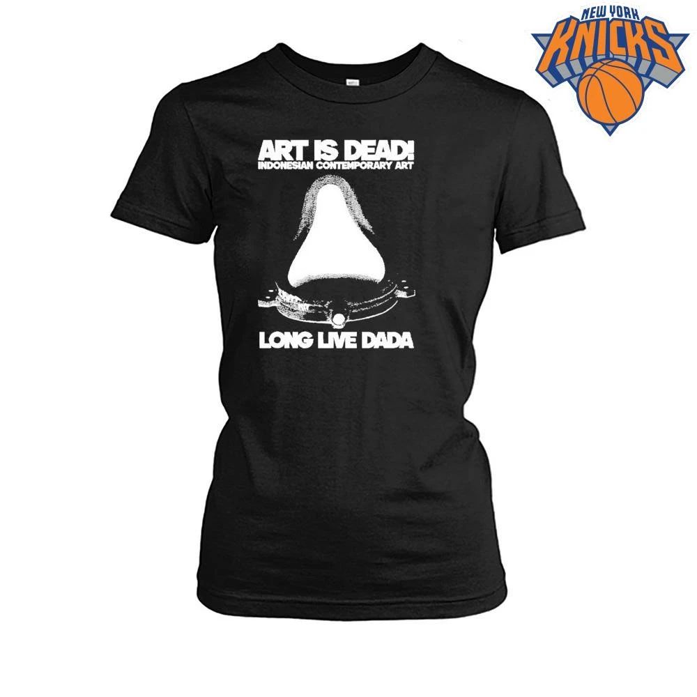 Art Is Dead Indonesian Contemporary Art Long Live Dada Shirt