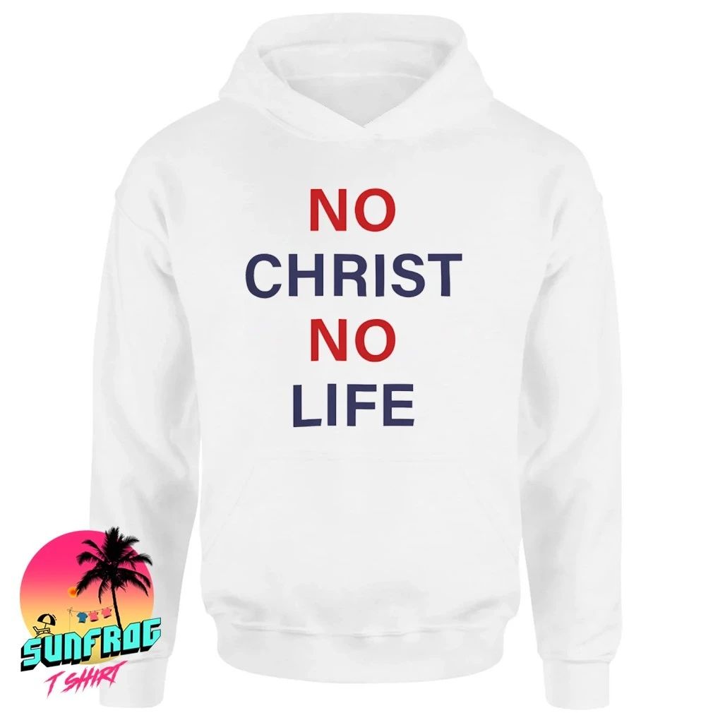 No christ no life shirt