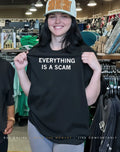 Everything is a scam shirt