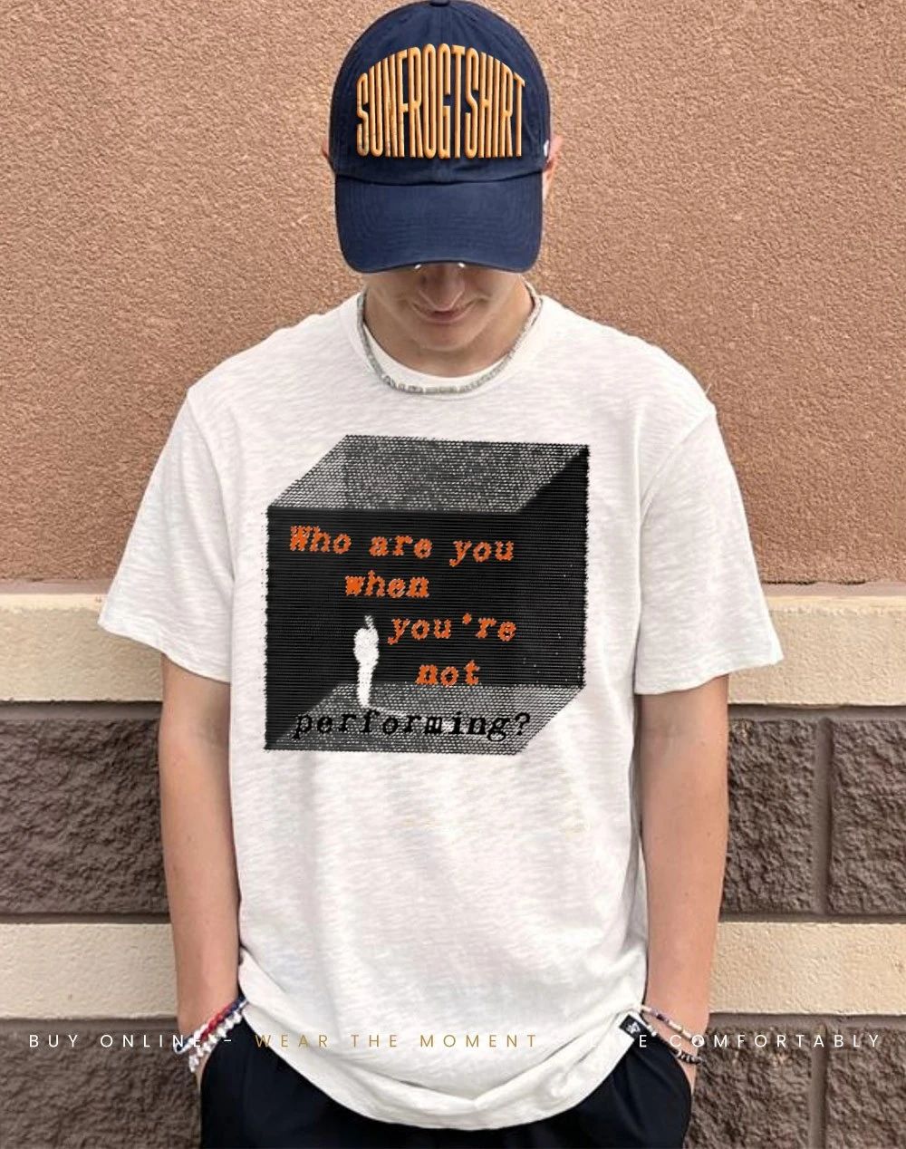 Who are you when you’re not performing shirt