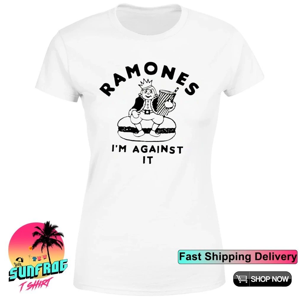 Ramones I’m against it shirt