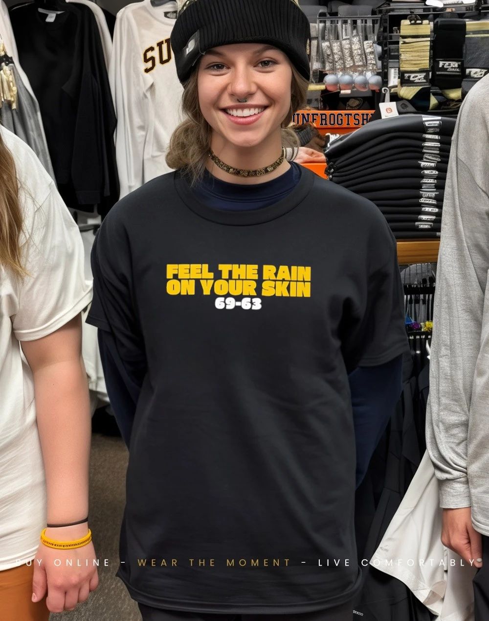 Michigan Wolverines feel the rain on your skin 69-63 Unwritten shirt