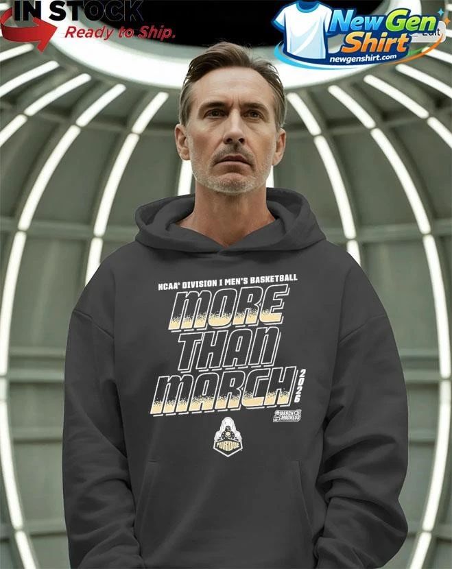 Purdue Boilermakers Men’s Basketball NCAA Division I March Madness 2026 More Than March Shirt