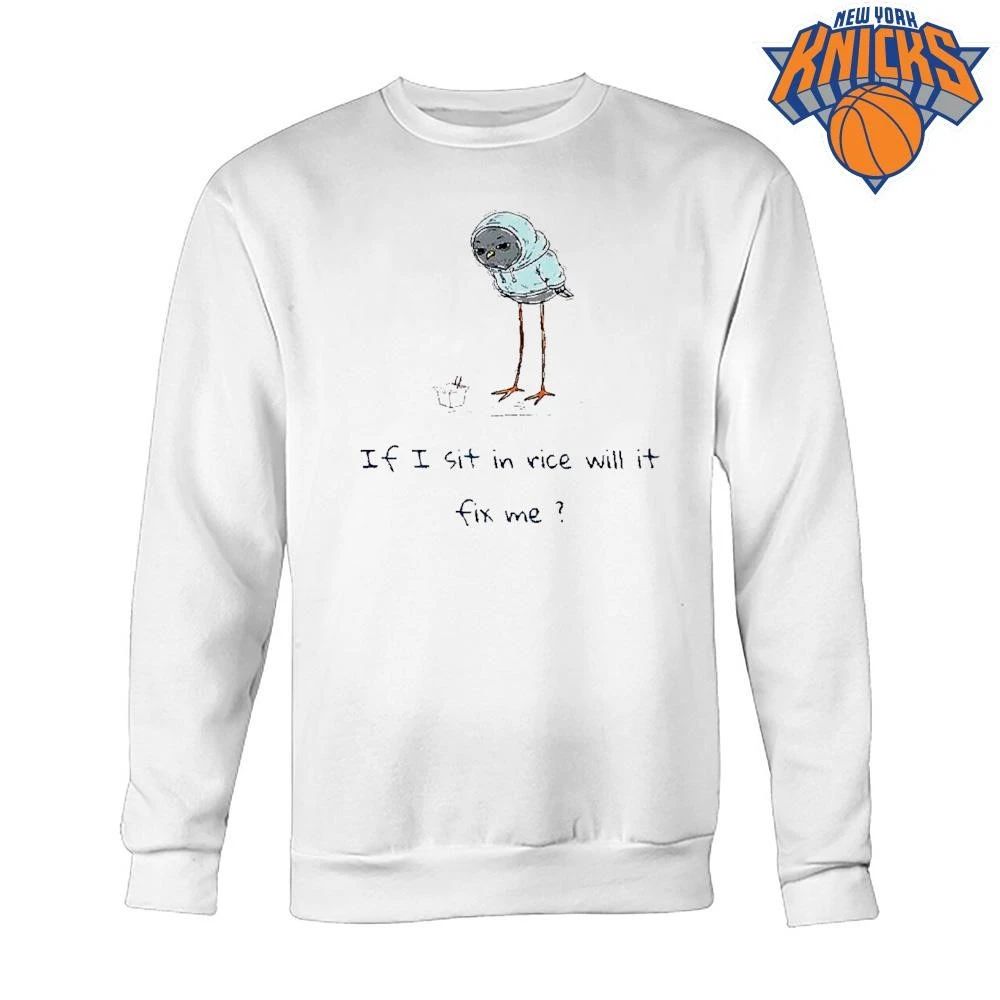 If I Sit in Rice Will It Fix Me Bird Meme shirt