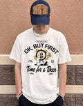 Clock ok but first time for a beer don’t waste your time shirt