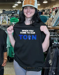Los Angeles Dodgers when you come to our town shirt